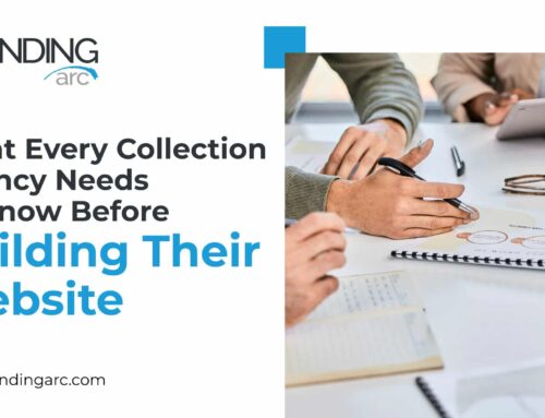 What Every Collection Agency Needs To Know Before Building Their Website