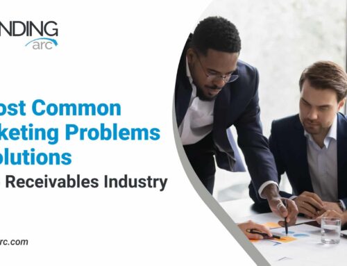 5 Most Common Marketing Problems & Solutions in the Receivables Industry